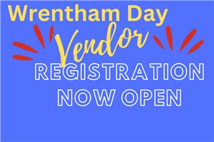 Wrentham Day Vendor Registration Now Open